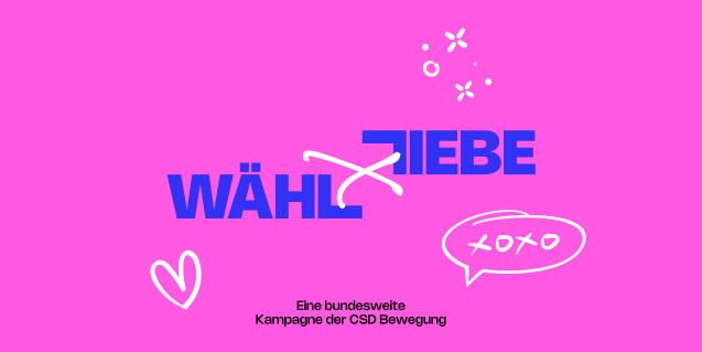 PRESSEMITTEILUNG: BUNDESWEITE KAMPAGNE „WÄHL LIEBE“