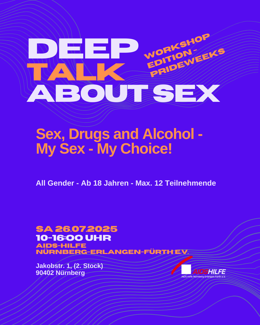 DEEP TALK ABOUT SEX - Prideweeksedition Workshop - Sex, Drugs and Alcohol - My Sex - My Choice!